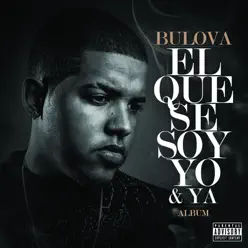 El Que Se Soy Yo & Ya - Bulova El Que Se Soy Yo & Ya - Bulova
