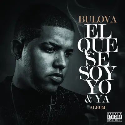 El Que Se Soy Yo & Ya - Bulova El Que Se Soy Yo & Ya - Bulova