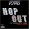 Hop Out (feat. Sirealz & April Foolzz) - Holliewood King lyrics