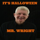 Mr. Wright - It's Halloween