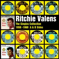 The Singles Collection 1958 - 1960 A and B sides - Ritchie Valens