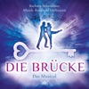 Die Brücke - Das Musical