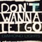 Don't Wanna Let Go - Diamond Lights lyrics