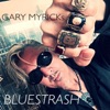 Gary Myrick's Bluestrash - EP