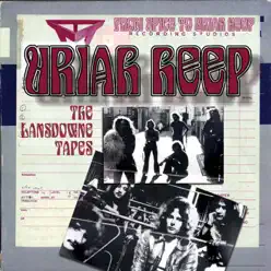 The Lansdowne Tapes - Uriah Heep