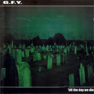 descargar álbum GFY - Till The Day We Die