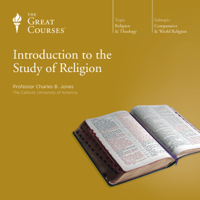 Charles B. Jones & The Great Courses - Introduction to the Study of Religion artwork