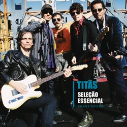 Titãs - Enquanto Houver Sol