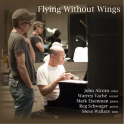 Flying Without Wings - John Alcorn