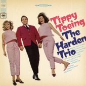 The Harden Trio - Tippy Toeing