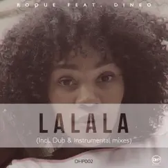 La la La (Dub Mix) [feat. Dineo] Song Lyrics