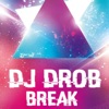 DJ D-Rob - Break