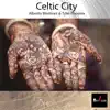 Stream & download Celtic City - Single