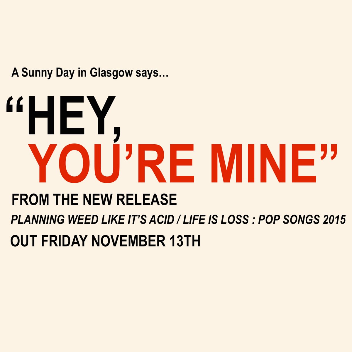 You re just mine перевод. You're mine перевод. A Sunny Day in Glasgow. A Sunny Day in Glasgow группа. Acid_is_Life.