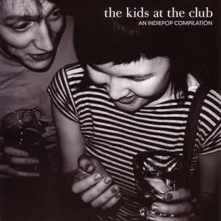 Album herunterladen Various - The Kids At The Club An Indiepop Compilation