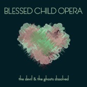 Blessed Child Opera - We Can't Be Rivals of God