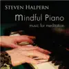 Mindful Piano: Music for Meditation album lyrics, reviews, download