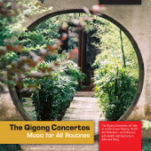 The Qigong Concertos (Music for All Routines) - Naylor & McKenna