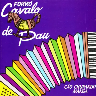 Cão Chupando Manga - Cavalo de Pau