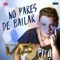 No Pares de Bailar - Grupo VIP lyrics