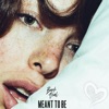 Meant to Be - Single