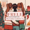 Frele - Na Ciebie Czekom Tu