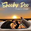 Shooby Doo - Single