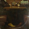 Marfa - How She Left Me