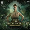 Full Metal Jacket (Atomic Blonde 2024 Anthem) - Single
