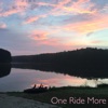 One Ride More - Single