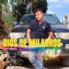 DIOS DE MILAGROS - Calles de oro. Dios de milagros