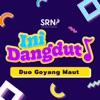 Ini Dangdut S01: Duo Goyang Maut