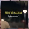 Berhenti Kasihan - Single