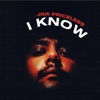 I Know - Single
