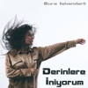 Derinlere İniyorum - Single