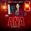 Ana Aguare Pu - Amar a Cristo