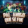 Pal' Amigo Que Se Fue (En Vivo) - Single