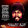 You Say You Bad - Single