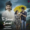 Mame Khan, Kavita Seth & Amit Trivedi - Tu Boond Boond