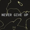 Never give up - Single