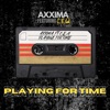Axxima - Playing for Time (feat. C.E.Q)