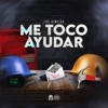 Me Toco Ayudar - Single