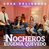 Cosa Peligrosa - Single