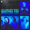 Whatcha Say - Single