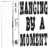 Hanging by a Moment - Single