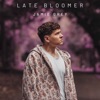 Late Bloomer