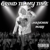 Grind Til My Time
