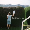 The Ghost in You - Single