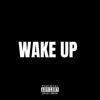 Wake Up - Single