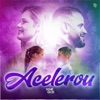 Acelerou - Single